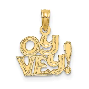 14K Yellow Gold Polished Finish Solid Script OY VEY! Charm Pendant